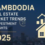 Cambodia Real Estate Market Trends 2025 | Property Investment Insights